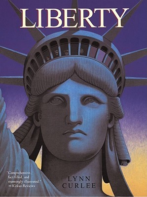 Liberty (Lynn Curlee Wonders of the World)
