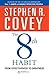 The 8th Habit: From Effectiveness to Greatness