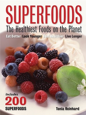 Superfoods: The Healthiest Foods on the Planet (Paperback)