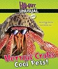 Hermit Crabs: Cool Pets!
