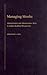 Managing Monks: Administrators and Administrative Roles in Indian Buddhist Monasticism (South Asia Research)