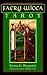 Faery Wicca Tarot (Mini Kit)