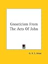 Gnosticism from the Acts of John