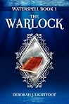 The Warlock by Deborah J. Lightfoot
