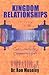 Kingdom Relationships by Ron Moseley