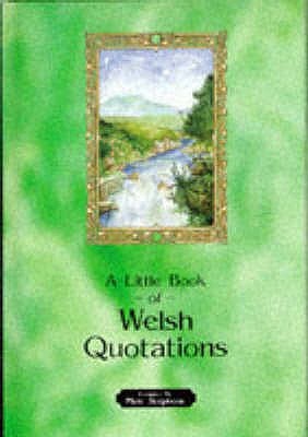 Little Book of Welsh Quotations (Hardcover)