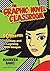 The Graphic Novel Classroom by Maureen M. Bakis