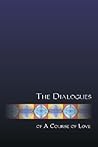 The Dialogues of a Course of Love: Coming to Voice (The Course of Love)