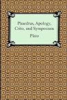 Phaedrus, Apology, Crito & Symposium