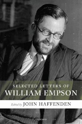Selected Letters of William Empson (Hardcover)