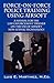 Force-on-Force Police Training Using Airsoft 2008: A Manual for the Law Enforcement Trainer on the Use of Airsoft Non-lethal Technology