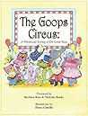 The Goops Circus: A Whimsical Telling of Do Good Tales
