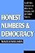 Honest Numbers and Democracy: Social Policy Analysis in the White House, Congress, and the Federal Agencies (Not In A Series)