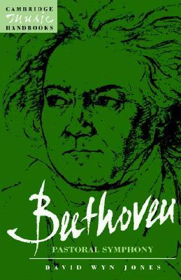 Beethoven: Pastoral Symphony (Cambridge Music Handbooks)