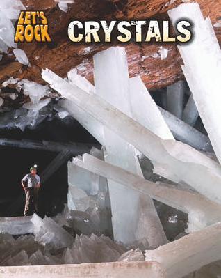 Crystals (Heinemann Infosearch: Let's Rock)