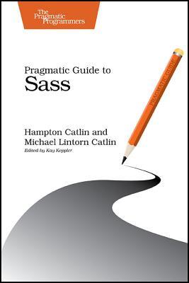 Pragmatic Guide to Sass (Paperback)