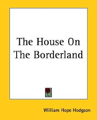 The House On The Borderland
