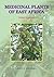 Medicinal Plants of East Africa. Third Edition