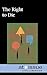 The Right to Die (At Issue (Library))