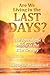 Are We Living in the Last Days?: The Apocalypse Debate in the 21st Century