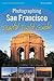 Photographing San Francisco Digital Field Guide