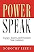 Power Speak: Engage, Inspire, and Stimulate Your Audience