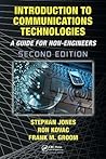 Introduction to Communications Technologies: A Guide for Non-Engineers, Second Edition