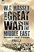 The Great War in the Middle East: Allenby's Final Triumph (Regiments and Campaigns)