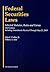 Federal Securities Laws: Selected Statutes, Rules and Forms, 2009
