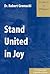 Stand United in Joy : An Ex...