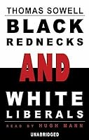 Black Rednecks and White Liberals