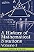 A History of Mathematical Notations: Vol. I