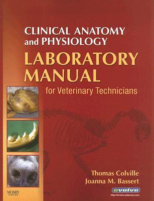 Clinical Anatomy and Physiology Laboratory Manual for Veterinary Technicians