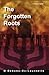 The Forgotten Roots : A Beg...