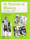 In Search of History: Early Times--1066