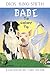 Babe by Dick King-Smith Babe by Dick King-Smith