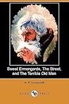 Sweet Ermengarde / The Street / The Terrible Old Man by H.P. Lovecraft