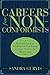 Careers for Nonconformists: A Practical Guide to Finding and Developing a Career Outside the Mainstream