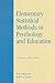 Elementary Statistical Methods in Psychology and Education