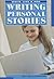 Writing Personal Stories (Write Like a Pro)