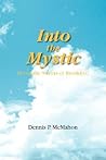 Into the Mystic: (From the Streets of Brooklyn) Into the Mystic: (From the Streets of Brooklyn)