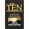 The Ten Commandments: Laws of the Heart The Ten Commandments: Laws of the Heart