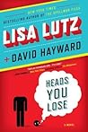 Heads You Lose by Lisa Lutz