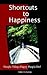 Shortcuts to Happiness: Sim...