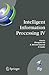 Intelligent Information Processing IV: 5th IFIP International Conference on Intelligent Information Processing, October 19-22, 2008, Beijing, China ... and Communication Technology, 288)