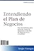 Entendiendo el Plan de Negocios (Spanish Edition)