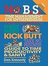 No B.S. Time Management for Entrepreneurs