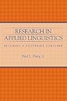 Research in Applied Linguistics: Becoming a Discerning Consumer Research in Applied Linguistics: Becoming a Discerning Consumer