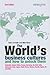 The World's Business Cultures: And How to Unlock Them