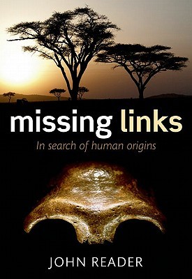 Missing Links: In Search of Human Origins (Hardcover)